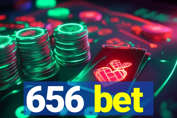 656 bet